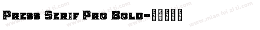 Press Serif Pro Bold字体转换